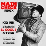 Kid Ink ft. LL Cool J, Chris Brown & Tyga - Main Chick [Remix]